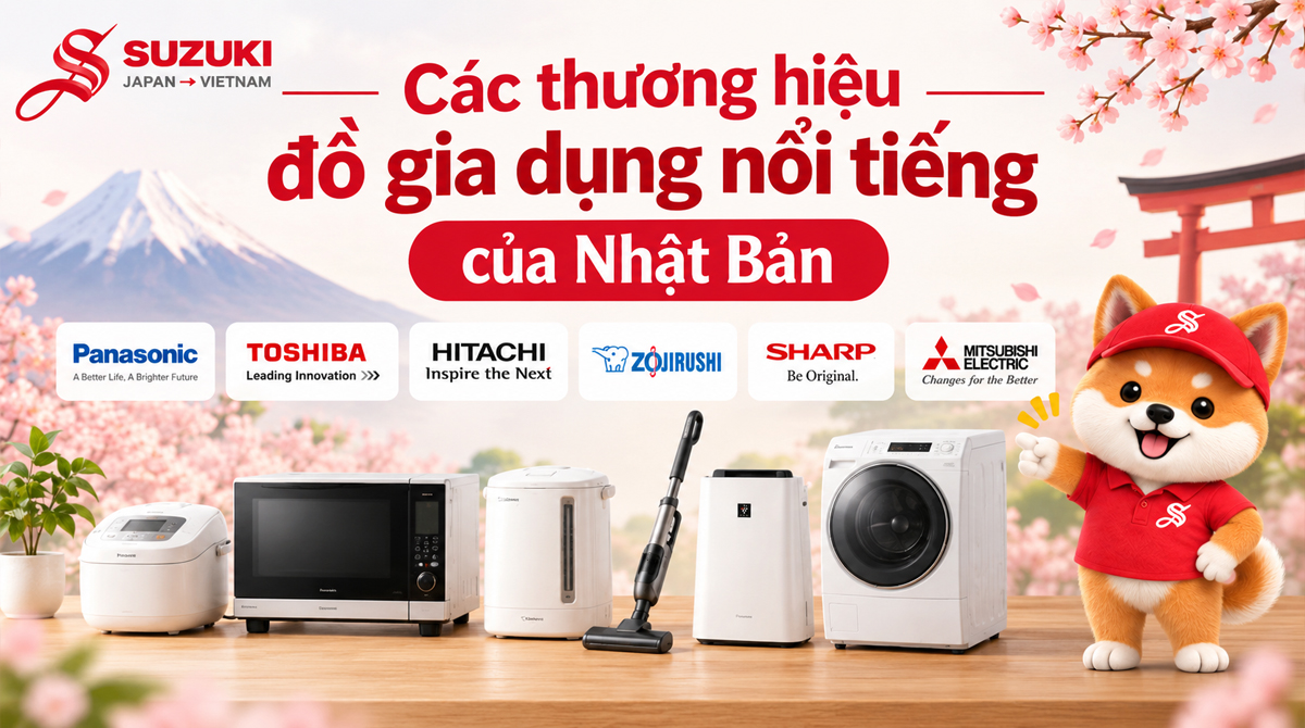 Các thương hiệu đồ gia dụng nổi tiếng của Nhật Bản