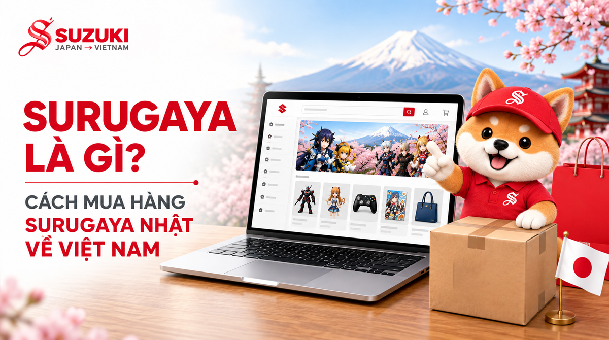 Surugaya là gì? Cách mua hàng Surugaya Nhật về Việt Nam